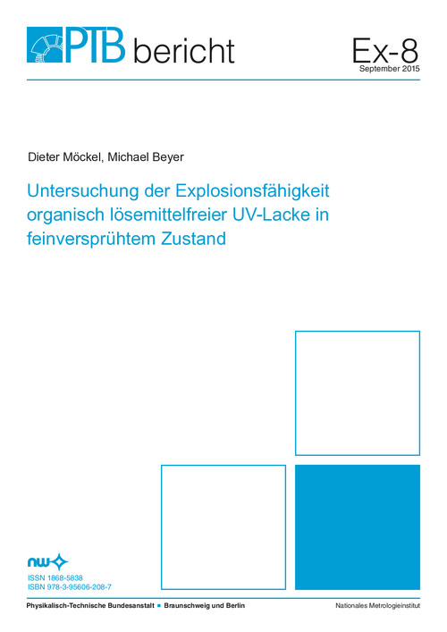 Untersuchung der Explosionsfähigkeit organisch lösemittelfreier UV-Lacke in feinversprühtem Zustand
