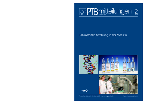 Ionisierende Strahlung in der Medizin (Auszug aus: PTB-Mitteilungen 2013, Band 123, Heft 2. ISSN 0030-834X)