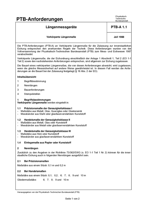 PTB-Anforderungen PTB-A 1.1 „Längenmessgeräte; Verkörperte Längenmaße“. Ausgabe Juli 1988