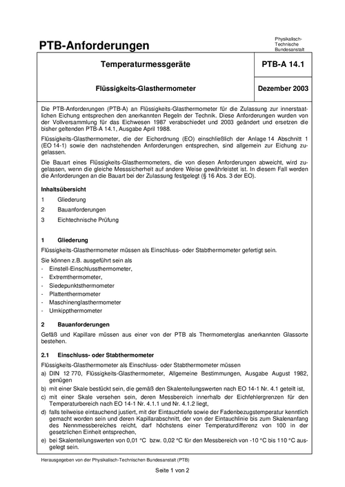 PTB-Anforderungen PTB-A 14.1 „Temperaturmessgeräte; Flüssigkeits-Glasthermometer“. Ausgabe Dezember 2003