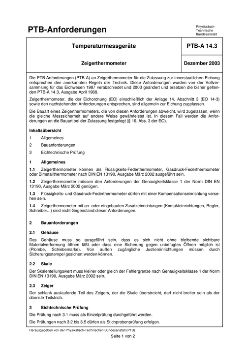 PTB-Anforderungen PTB-A 14.3 „Temperaturmessgeräte; Zeigerthermometer“. Ausgabe Dezember 2003