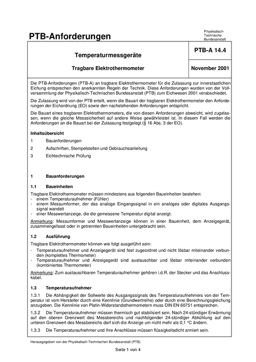 PTB-Anforderungen PTB-A 14.4 „Temperaturmessgeräte; Tragbare Elektrothermometer“. Ausgabe November 2001