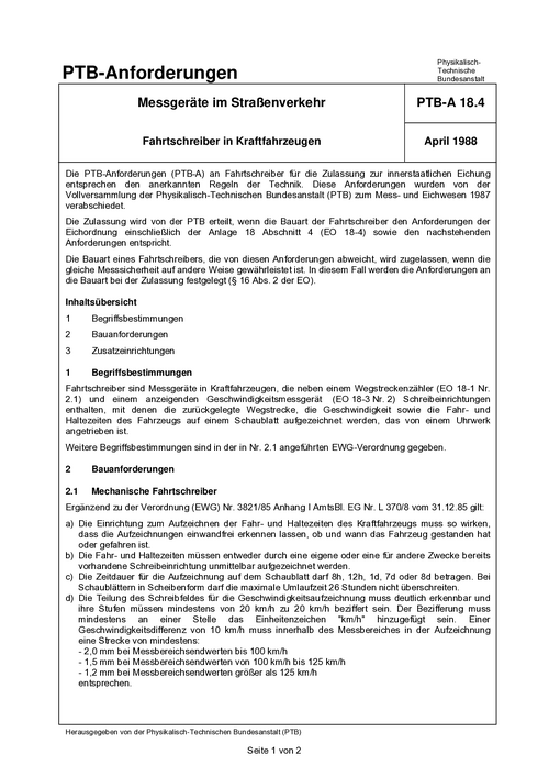 PTB-Anforderungen PTB-A 18.4 „Messgeräte im Straßenverkehr, Fahrtschreiber in Kraftfahrzeugen“. Ausgabe April 1988