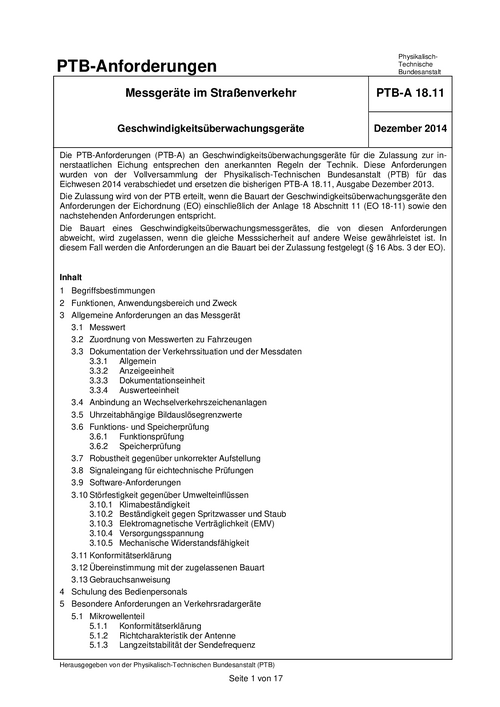 PTB-Anforderungen PTB-A 18.11 „Messgeräte im Straßenverkehr; Geschwindigkeitsüberwachungsgeräte“. Ausgabe Dezember 2014