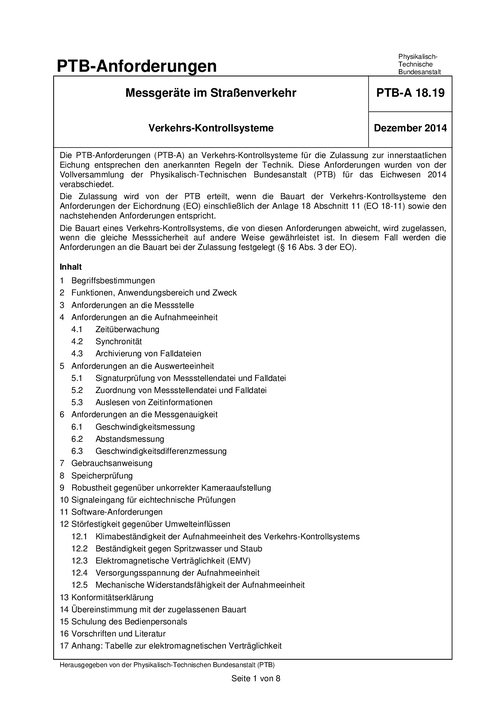 PTB-Anforderungen PTB-A 18.19 „Messgeräte im Straßenverkehr; Verkehrs-Kontrollsysteme“. Ausgabe Dezember 2014