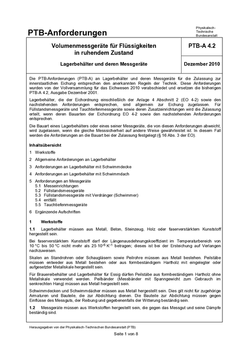 PTB-Anforderungen PTB-A 4.2 „Volumenmessgeräte für Flüssigkeiten in ruhendem Zustand. Lagerbehälter und deren Messgeräte“. Ausgabe Dezember 2010