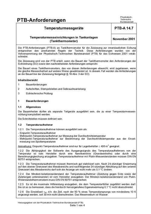 PTB-Anforderungen PTB-A 14.7 „Temperaturmessgeräte. Temperaturmesseinrichtungen in Tankanlagen (Tankthermometer)“. Ausgabe November 2001