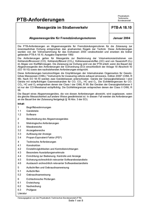 PTB-Anforderungen PTB-A 18.10 „Messgeräte im Straßenverkehr; Abgasmessgeräte für Fremdzündungsmotoren“. Ausgabe Januar 2004