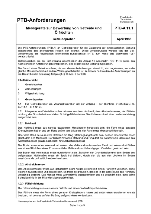 PTB-Anforderungen PTB-A 11.1 „Messgeräte zur Bewertung von Getreide und Ölfrüchten; Getreideprober“. Ausgabe April 1988