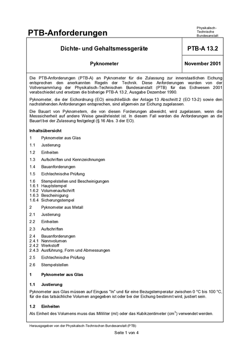 PTB-Anforderungen PTB-A 13.2 „Dichte- und Gehaltsmessgeräte; Pyknometer“. Ausgabe November 2001