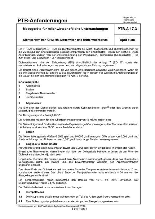 PTB-Anforderungen PTB-A 17.3 „Messgeräte für milchwirtschaftliche Untersuchungen; Dichtearäometer für Milch, Magermilch und Buttermilchserum“. Ausgabe April 1988