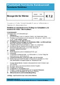Physikalisch Technische Bundesanstalt. Technische Richtlinien. Messgeräte für Wärme. K 7.2 „Richtlinie zur messtechnischen Prüfung von Kältezählern und kombinierten Kälte- / Wärmezählern“. Ausgabe 11/06