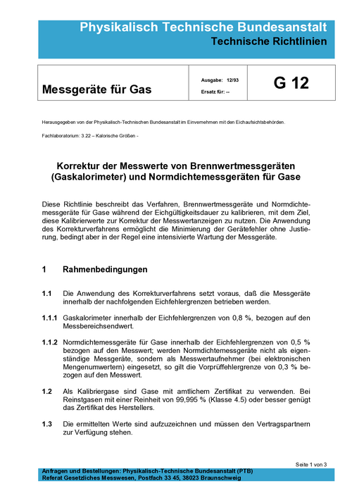 Technische Richtlinien G 12 „Messgeräte für Gas; Korrektur der Messwerte von Brennwertmessgeräten (Gaskalorimeter) und Normdichtemessgeräten für Gase“. Ausgabe 12/93
