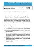 Technische Richtlinien G 12 „Messgeräte für Gas; Korrektur der Messwerte von Brennwertmessgeräten (Gaskalorimeter) und Normdichtemessgeräten für Gase“. Ausgabe 12/93