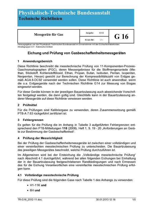 Technische Richtlinien G 16 „Messgeräte für Gas; Eichung und Prüfung von Gasbeschaffenheitsmessgeräten“. Ausgabe 11/12