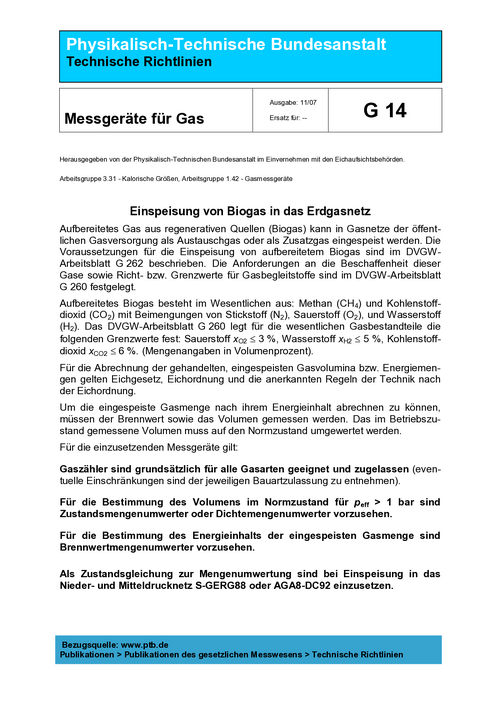 Technische Richtlinien G 14 „Messgeräte für Gas; Einspeisung von Biogas in das Erdgasnetz“. Ausgabe 11/07