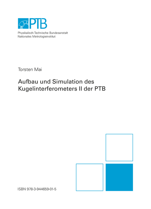 Aufbau und Simulation des Kugelinterferometers II der PTB
