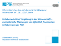 Urheberrechtliche Vergütung in der Wissenschaft - exemplarische Meinungen von öffentlich finanzierten Urhebern aus der PTB