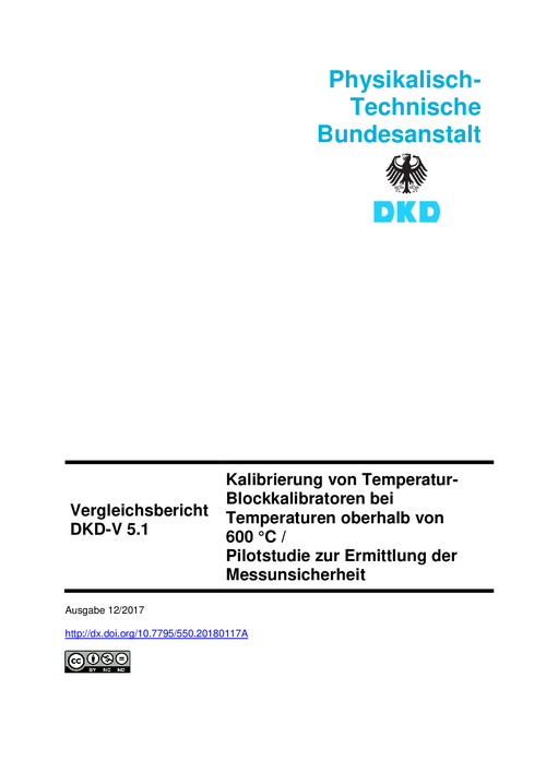 Kalibrierung von Temperatur- Blockkalibratoren bei  Temperaturen oberhalb von  600 °C /   Pilotstudie zur Ermittlung der  Messunsicherheit : Vergleichsbericht  DKD-V 5.1