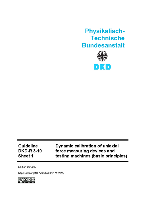 Dynamic calibration of uniaxial force measuring devices and testing machines (basic principles) : Guideline DKD-R 3-10 Sheet 1