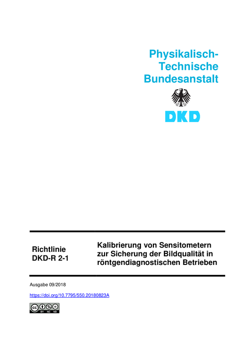 Kalibrierung von Sensitometern zur Sicherung der Bildqualität in röntgendiagnostischen Betrieben : Richtlinie DKD-R 2-1