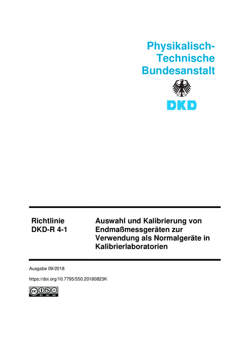 Auswahl und Kalibrierung von Endmaßmessgeräten zur Verwendung als Normalgeräte in Kalibrierlaboratorien : Richtlinie DKD-R 4-1