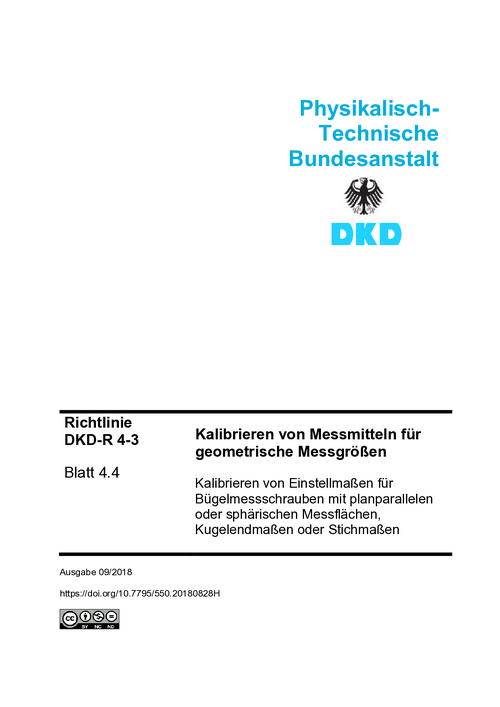 Kalibrieren von Messmitteln für geometrische Messgrößen, Kalibrieren von Einstellmaßen für Bügelmessschrauben mit planparallelen oder sphärischen Messflächen,  Kugelendmaßen oder Stichmaßen : Richtlinie DKD-R 4-3 Blatt 4.4