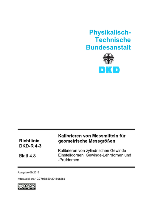 Kalibrieren von Messmitteln für geometrische Messgrößen, Kalibrieren von zylindrischen Gewinde-Einstelldornen, Gewinde-Lehrdornen und  -Prüfdornen : Richtlinie DKD-R 4-3 Blatt 4.8