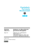 Kalibrieren von Messmitteln für geometrische Messgrößen, Kalibrieren der messtechnischen Eigenschaften von Koordinatenmessgeräten (KMG) nach DIN EN ISO 10360 und VDI/VDE 2617 : Richtlinie DKD-R 4-3 Blatt 18.1