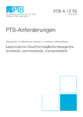 PTB-Anforderungen 12.05 „Laserscanner-Geschwindigkeitsmessgeräte (stationär, semistationär, transportabel)“. Ausgabe April 2019