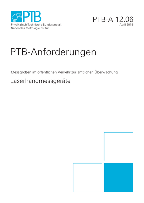 PTB-Anforderungen 12.06 „Laserhandmessgeräte“. Ausgabe April 2019