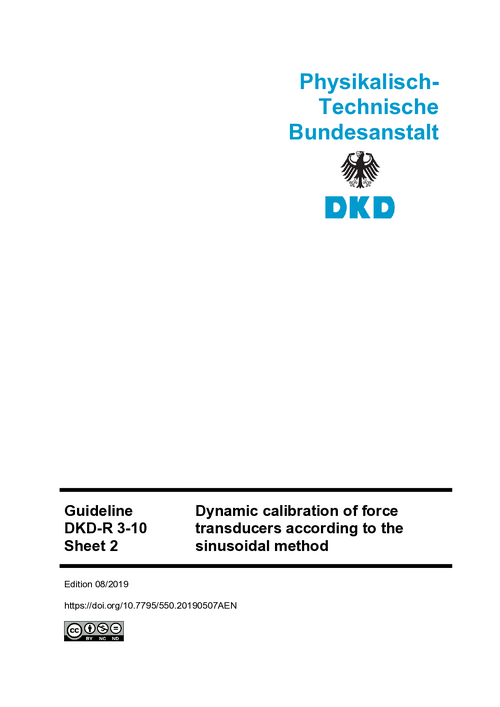 Dynamic calibration of force transducers according to the sinusoidal method  : Guideline DKD-R 3-10 Sheet 2