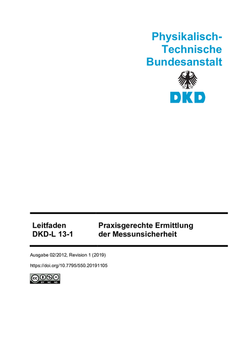 Praxisgerechte Ermittlung der Messunsicherheit : Leitfaden DKD-L 13-1