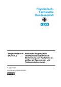 Nationaler Ringvergleich Oberflächenbeschaffenheit: Bestimmung von Rauheitskenngrößen an Raunormalen und Tiefeneinstellnormalen : Vergleichsbericht DKD-V 4.2