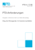 PTB-Anforderungen 12.08 „Weg-Zeit-Messgeräte mit Induktionsschleifen“. Ausgabe November 2019