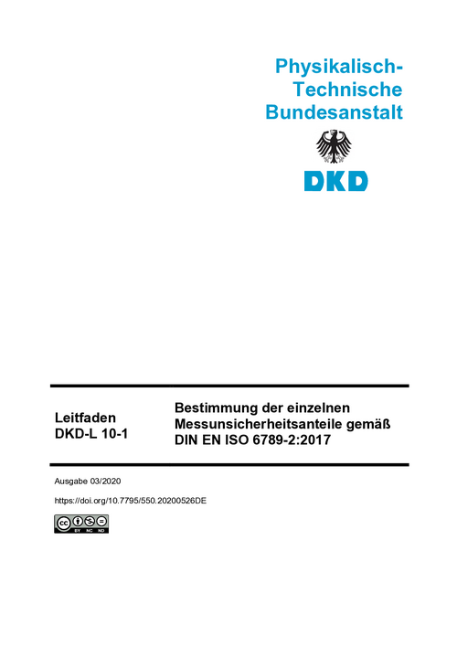 Bestimmung der einzelnen Messunsicherheitsanteile gemäß DIN EN ISO 6789-2:2017 : Leitfaden DKD-L 10-1