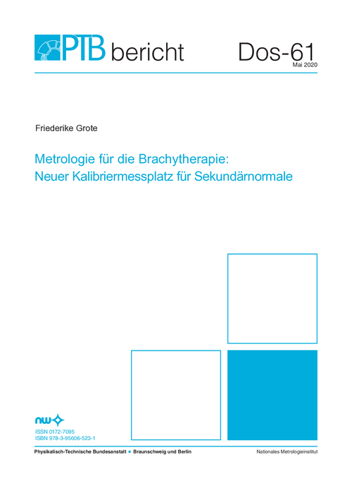 Metrologie für die Brachytherapie: Neuer Kalibriermessplatz für Sekundärnormale