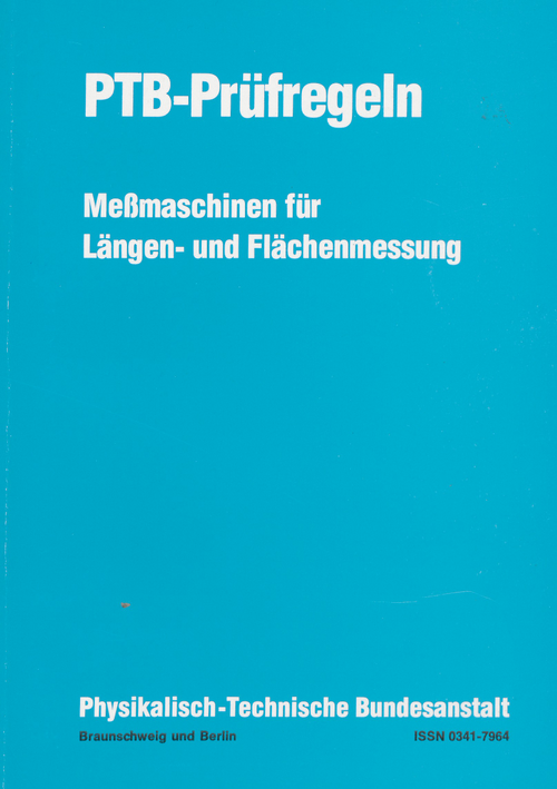 PTB-Prüfregeln: Meßmaschinen für Längen- und Flächenmessung