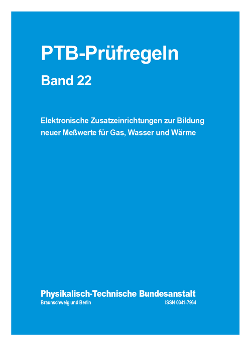 PTB-Prüfregeln: Elektronische Zusatzeinrichtungen zur Bildung neuer Meßwerte für Gas, Wasser und Wärme