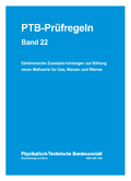 PTB-Prüfregeln: Elektronische Zusatzeinrichtungen zur Bildung neuer Meßwerte für Gas, Wasser und Wärme