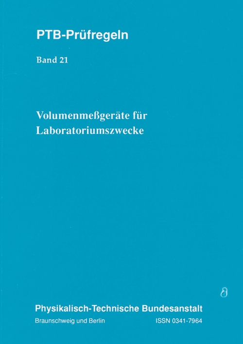 PTB-Prüfregeln: Volumenmeßgeräte für Laboratoriumszwecke