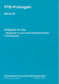 PTB-Prüfregeln: Meßgeräte für Gas: Meßgeräte für den Kohlenstoffdioxidanteil in Brenngasen