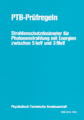 PTB-Prüfregeln: Strahlenschutzdosimeter für Photonenstrahlung mit Energien zwischen 5 keV und 3 MeV