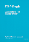 PTB-Prüfregeln: Lagerbehälter in Form liegender Zylinder