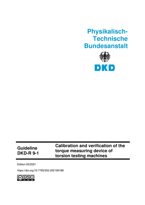 Calibration and verification of the torque measuring device of torsion testing machines : Guideline DKD-R 9-1