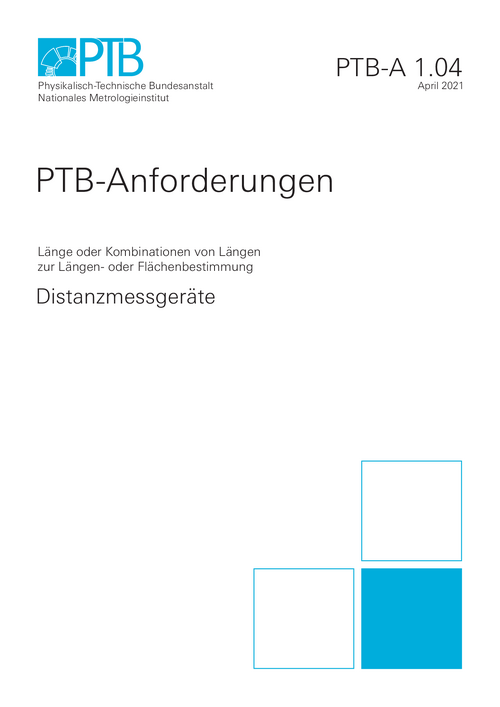 PTB-Anforderungen 1.04 „Distanzmessgeräte“. Ausgabe April 2021