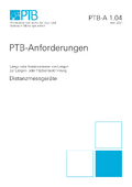 PTB-Anforderungen 1.04 „Distanzmessgeräte“. Ausgabe April 2021