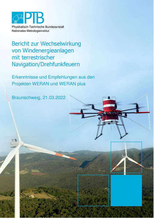 Bericht zur Wechselwirkung von Windenergieanlagen mit terrestrischer Navigation/Drehfunkfeuern, Erkenntnisse und Empfehlungen aus den Projekten WERAN und WERAN plus