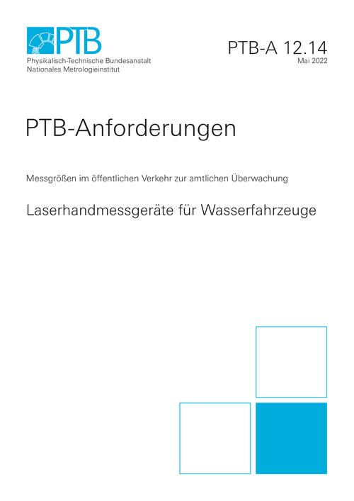 PTB-Anforderungen 12.14 „Laserhandmessgeräte für Wasserfahrzeuge“. Ausgabe Mai 2022