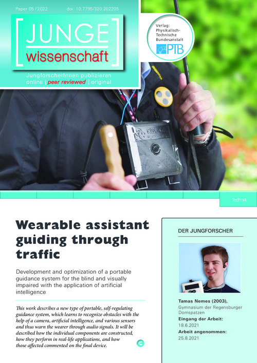 Wearable assistant guiding through traffic, Development and optimization of a portable guidance system for the blind and visually impaired with the application of artificial intelligence